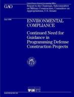 Nsiad-96-134 Environmental Compliance: Continued Need for Guidance in Programming Defense Construction Projects di United States General Acco Office (Gao) edito da Createspace Independent Publishing Platform