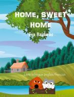 Home Sweet Home di Eva Baldaras edito da Books on Demand