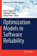 Optimization Models in Software Reliability edito da Springer International Publishing