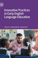 Innovative Practices In Early English Language Education edito da Springer International Publishing AG
