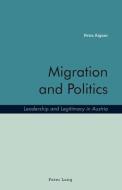 Migration and Politics di Petra Aigner edito da Lang, Peter