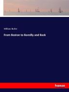 From Boston to Bareilly and Back di William Butler edito da hansebooks