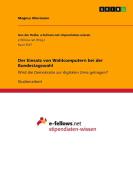 Der Einsatz von Wahlcomputern bei der Bundestagswahl di Magnus Obermann edito da GRIN Verlag