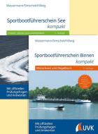 Sportbootführerscheine Binnen und See di Matthias Wassermann, Roman Simschek, Daniel Hillwig edito da Uvk Verlag
