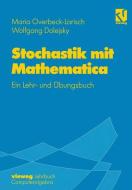 Stochastik mit Mathematica di Wolfgang Dolejsky, Maria H. Overbeck-Larisch edito da Vieweg+Teubner Verlag
