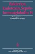 Bakterien, Endotoxin, Sepsis - Immunglobulin M edito da Springer Berlin Heidelberg