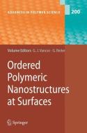 Ordered Polymeric Nanostructures at Surfaces edito da Springer-Verlag GmbH