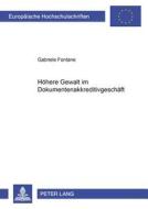 Höhere Gewalt im Dokumentenakkreditivgeschäft di Gabriele Fontane edito da Lang, Peter GmbH