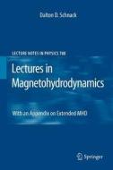 Lectures in Magnetohydrodynamics di Dalton D. Schnack edito da Springer Berlin Heidelberg