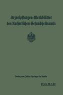 Arzneipflanzen-Merkblätter des Kaiserlichen Gesundheitsamts edito da Springer Berlin Heidelberg