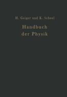 Handbuch der Physik di E. Baars, A. Coehn, G. Ettisch, H. Falkenhagen, W. Gerlach, E. Grüneisen, B. Gudden, A. Güntherschulze, G. V. Hevesy, La edito da Springer Berlin Heidelberg
