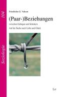 (Paar-)Beziehungen di Friedhelm G. Vahsen edito da Lit Verlag