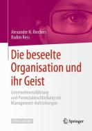 Die beseelte Organisation und ihr Geist di Alexander N. Riechers, Radim Ress edito da Springer-Verlag GmbH
