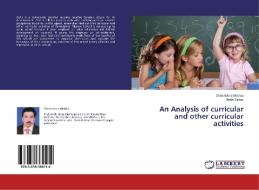 An Analysis of curricular and other curricular activities di Shrikrishna Mishra, Badri Yadav edito da LAP Lambert Academic Publishing