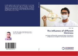 The influence of different thickness di Jaber Faez edito da LAP Lambert Academic Publishing
