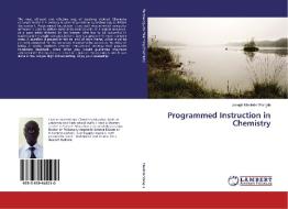 Programmed Instruction in Chemistry di Joseph Masinde Wangila edito da LAP Lambert Academic Publishing