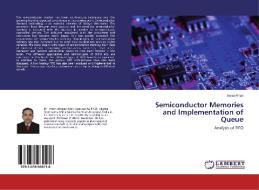 Semiconductor Memories and Implementation of Queue di Imran Khan edito da LAP Lambert Academic Publishing