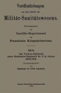 Die Typhus-Epidemie beim Eisenbahn-Regiment Nr. 3 in Hanau 1912/1913 di Sanitatsamt Des XVIII Armeekorps edito da Springer Berlin Heidelberg