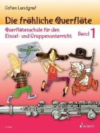 Die fröhliche Querflöte Band 1 di Gefion Landgraf edito da Schott Music