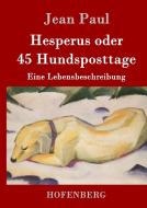 Hesperus oder 45 Hundsposttage di Jean Paul edito da Hofenberg