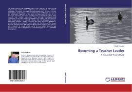 Becoming a Teacher Leader di Mark Dawson edito da LAP Lambert Acad. Publ.