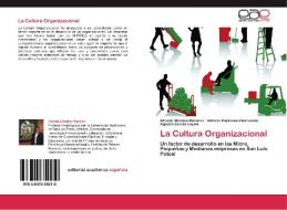 La Cultura Organizacional di Alfredo Méndez-Ramírez, Antonio Espinosa-Valenzuela, Agustín Zarate Loyola edito da EAE