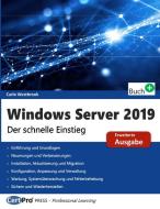 Windows Server 2019 - Der schnelle Einstieg di Carlo Westbrook edito da CertPro Limited
