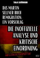 Das Martin Sellner Buch Remigration: Ein Vorschlag di Tanja Schürmann edito da Resonanz Buchverlag