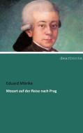 Mozart auf der Reise nach Prag di Eduard Mörike edito da dearbooks
