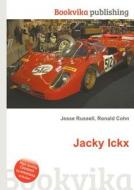Jacky Ickx di Jesse Russell, Ronald Cohn edito da Book On Demand Ltd.