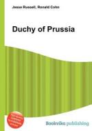 Duchy Of Prussia edito da Book On Demand Ltd.