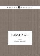 Fanshawe di Nathaniel Hawthorne edito da Book On Demand Ltd.