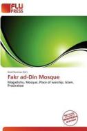 Fakr Ad-din Mosque edito da Flu Press