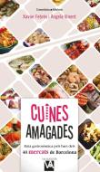 Cuines amagades : Ruta gastronòmica pels bars dels 40 mercats de Barcelona di Xavier Febrés, Angela Vinent Besalduch edito da Cossetània Edicions