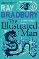 The Illustrated Man di Ray Bradbury edito da HarperCollins Publishers