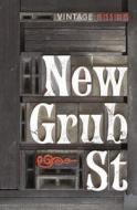 New Grub Street di George Gissing edito da Vintage Publishing