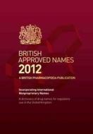 British Approved Names di British Pharmacopoeia Commission edito da Tso