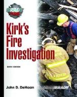 Kirk's Fire Investigation di John D. DeHaan edito da Prentice Hall