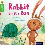 Oxford Reading Tree Traditional Tales: Level 2: Rabbit On the Run di Alex Lane, Nikki Gamble, Teresa Heapy, Charlotte Raby edito da Oxford University Press