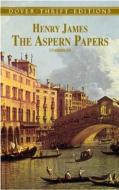 Aspern Papers di Henry James edito da DOVER PUBN INC