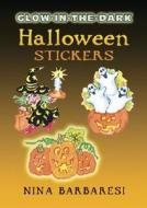 Glow-in-the-dark Halloween Stickers di Nina Barbaresi edito da Dover Publications Inc.