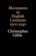Movements in English Literature di Christopher Gillie, Gillie edito da Cambridge University Press