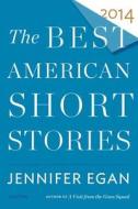 The Best American Short Stories di Jennifer Egan edito da Houghton Mifflin