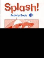 Splash! di Brian Abbs, Anne Worrall, Ann Ward edito da Pearson Education Limited