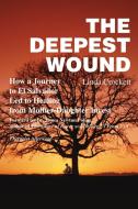 Deepest Wound di Linda Crockett edito da iUniverse