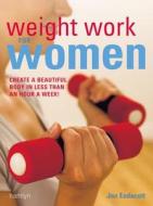 Weight Work for Women di Jan Endacott edito da Hamlyn (UK)