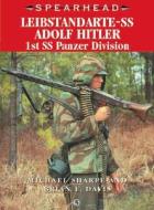 Leibstandarte-SS Adolf Hitler: 1st SS Panzer Division di Michael Sharpe, Mike Sharpe edito da Ian Allan Publishing