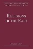 Religions of the East di Stephen Hunt edito da Routledge