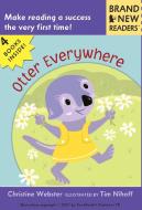 Otter Everywhere: Brand New Readers di Christine Webster edito da CANDLEWICK BOOKS