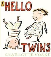 Hello Twins di Charlotte Voake edito da Candlewick Press (MA)